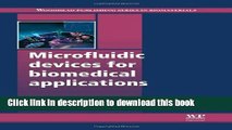 Download Microfluidic Devices for Biomedical Applications (Woodhead Publishing Series in