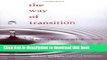 [Popular] The Way Of Transition: Embracing Life s Most Difficult Moments Paperback OnlineCollection