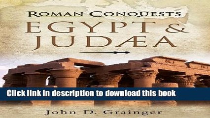 [Download] Roman Conquests: Egypt and Judaea Paperback Free