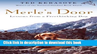 [Popular] Merle s Door: Lessons from a Freethinking Dog Hardcover OnlineCollection