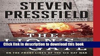 [Popular] The Lion s Gate: On the Front Lines of the Six Day War Paperback OnlineCollection