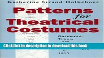 [Download] Patterns For Theatrical Costumes: Garments, Trims, and Accessories from Ancient Egypt