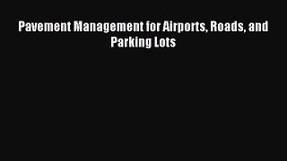 [PDF] Pavement Management for Airports Roads and Parking Lots Download Online