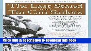 [Popular] The Last Stand of the Tin Can Sailors: The Extraordinary World War II Story of the U.S.
