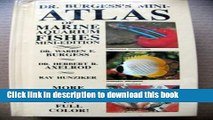 [Download] Dr. Burgess s Mini-Atlas of Marine Aquarium Fishes Hardcover Online