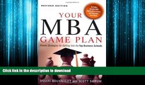 DOWNLOAD Your MBA Game Plan: Proven Strategies for Getting into the Top Business Schools READ PDF