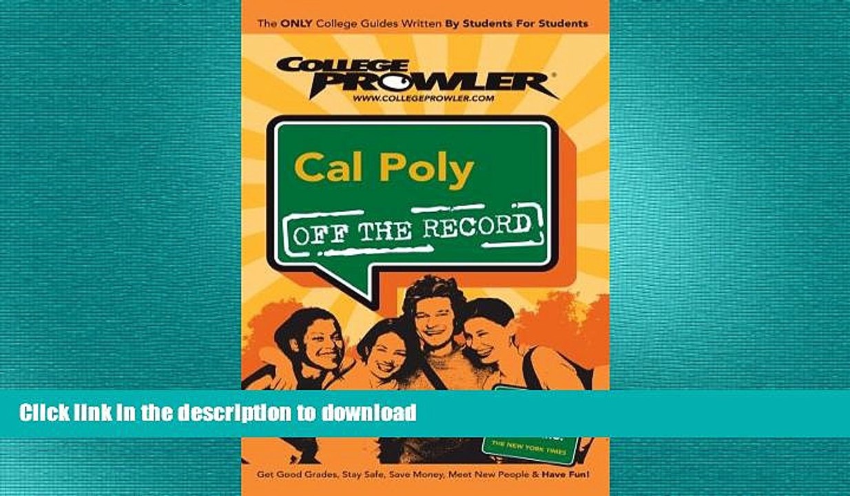 READ THE NEW BOOK Cal Poly (California Polytechnic State University): Off the Record - College