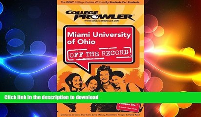 FAVORIT BOOK Miami University of Ohio: Off the Record - College Prowler (College Prowler: Miami