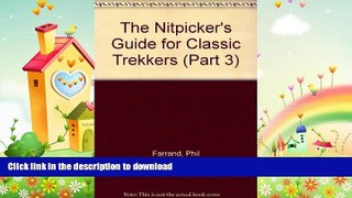 READ book  The Nitpicker s Guide for Classic Trekkers (Part 3)  FREE BOOOK ONLINE