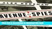 [Popular] Avenue of Spies: A True Story of Terror, Espionage, and One American Family s Heroic