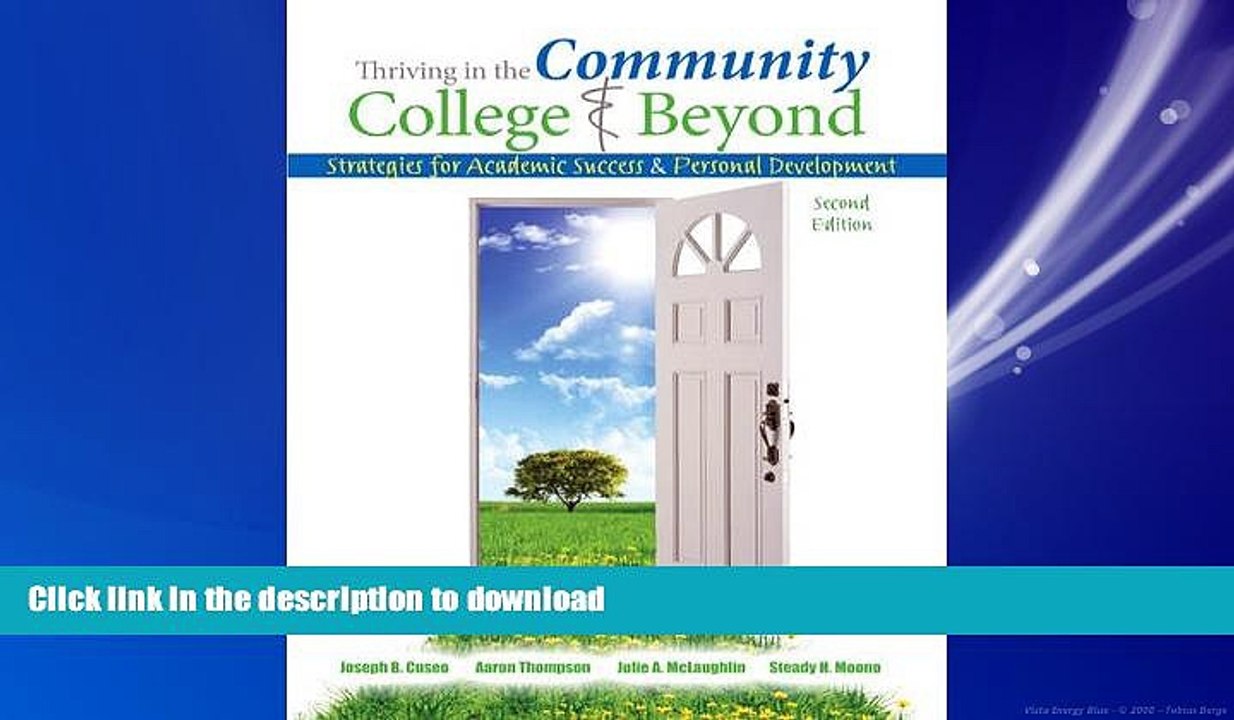 DOWNLOAD Thriving in the Community College and Beyond: Strategies for Academic Success and