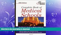 FAVORIT BOOK Complete Book of Medical Schools, 2002 Edition (Princeton Review: Best Medical