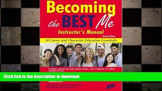 FAVORIT BOOK Becoming the Best Me Instructor s Manual: 10 Career and Character Education