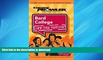 FAVORIT BOOK Bard College NY (College Prowler: Bard College Off the Record) READ EBOOK