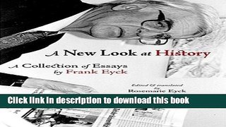 [Download] A New Look at History: A Collection of Essays by Frank Eyck Kindle Collection