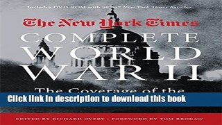 [Download] The New York Times Complete World War II: The Coverage of the Entire Conflict Paperback