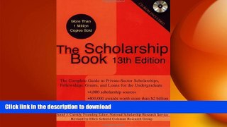 FAVORIT BOOK The Scholarship Book, 13th Edition: The Complete Guide to Private-Sector