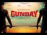 Gunday Official Trailer Out | Ranveer Singh | Arjun Kapoor | Priyanka Chopra