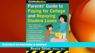 FAVORIT BOOK CliffsNotes Parents  Guide to Paying for College and Repaying Student Loans FREE BOOK