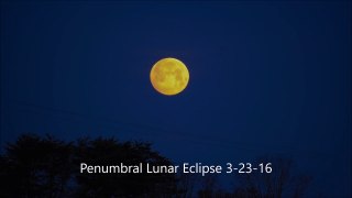Timelapse of Penumbral Lunar Eclipse 3-23-16 From NC.