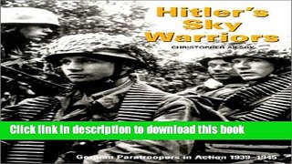 [Popular] Hitler s Sky Warriors: German Paratroopers in Action, 1939-45 Kindle Free