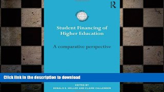 DOWNLOAD Student Financing of Higher Education: A comparative perspective (International Studies