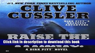 [Popular] Raise the Titanic! (A Dirk Pitt Adventure Book 4) Paperback Free