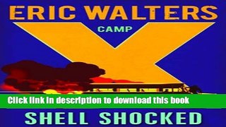 [Popular] Camp X Shell Shocked: Book 4 Hardcover Free