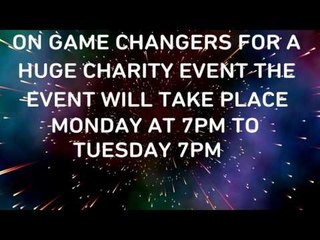HUGE CHARITY EVENT 24HOUR GAMING EVENT