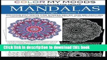 [Read PDF] Color My Moods Coloring Books for Adults, Day and Night Mandalas (Volume 1): Calming