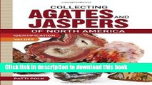 [Download] Collecting Agates and Jaspers of North America Hardcover Collection