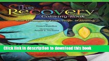 [Read PDF] The Recovery Coloring Book: With Messages of Faith, Hope,   Healing Download Free