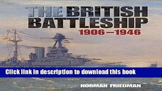 [Popular] Books The British Battleship: 1906-1946 Free Online