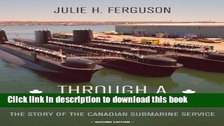 [Popular] Books Through a Canadian Periscope: The Story of the Canadian Submarine Service Full