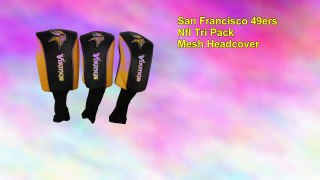 San Francisco 49ers Nfl Tri Pack Mesh Headcover