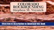 [Download] Colorado Rockhounding: A Guide to Minerals, Gemstones, and Fossils (Rock Collecting)