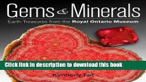 [Download] Gems and Minerals: Earth Treasures from the Royal Ontario Museum Paperback Free