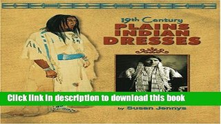 [Read PDF] 19th Century Plains Indian Dresses Ebook Online