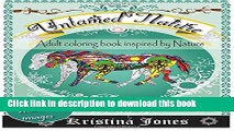 [PDF] Untamed Nature: An Adult Coloring Book Inspired By Nature E-Book Online