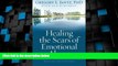 Big Deals  Healing the Scars of Emotional Abuse  Best Seller Books Most Wanted