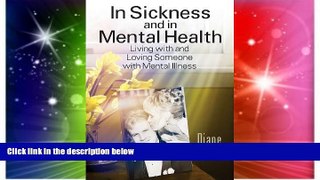 Must Have  In Sickness and in Mental Health: Living with and Loving Someone with Mental Illness