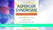 Must Have PDF  Asperger Syndrome and Adolescence: Helping Preteens   Teens Get Ready for the Real