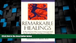 Big Deals  Remarkable Healings: A Psychiatrist Discovers Unsuspected Roots of Mental and Physical