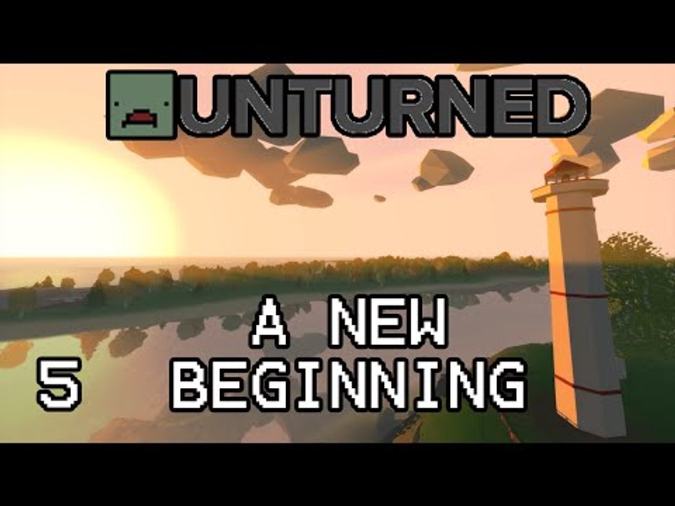 Unturned - LOOK GUYS I DIDN'T DIE THIS TIME - Part 5