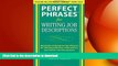 FAVORIT BOOK Perfect Phrases for Writing Job Descriptions: Hundreds of Ready-to-Use Phrases for