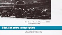 [PDF] The Great Flood of Florence, 1966: A Photographic Essay (Villa Rossa) Book Online