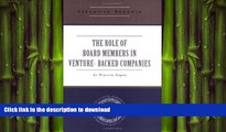 READ THE NEW BOOK The Role of Board Members in Venture Capital Backed Companies: Rules,