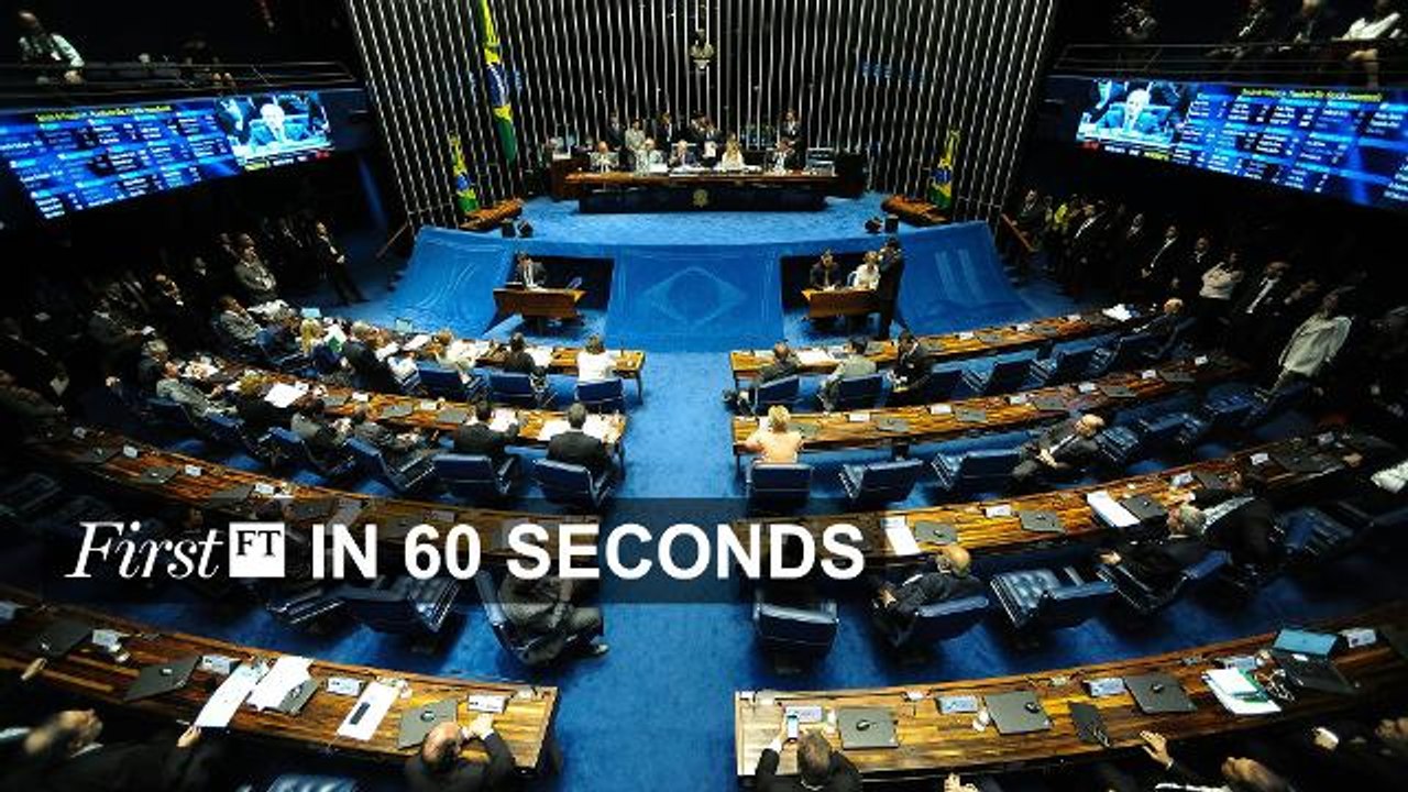 FirstFT - Brazil’s senate votes to put Rousseff on trial, Trump accused of incitement