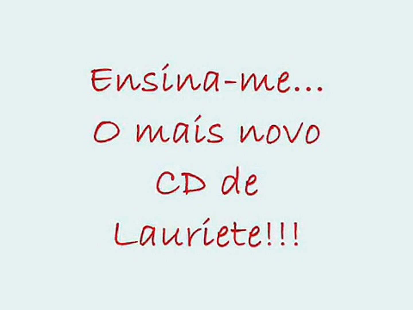 ⁣Lauriete-Ensina-me (25 Anos)