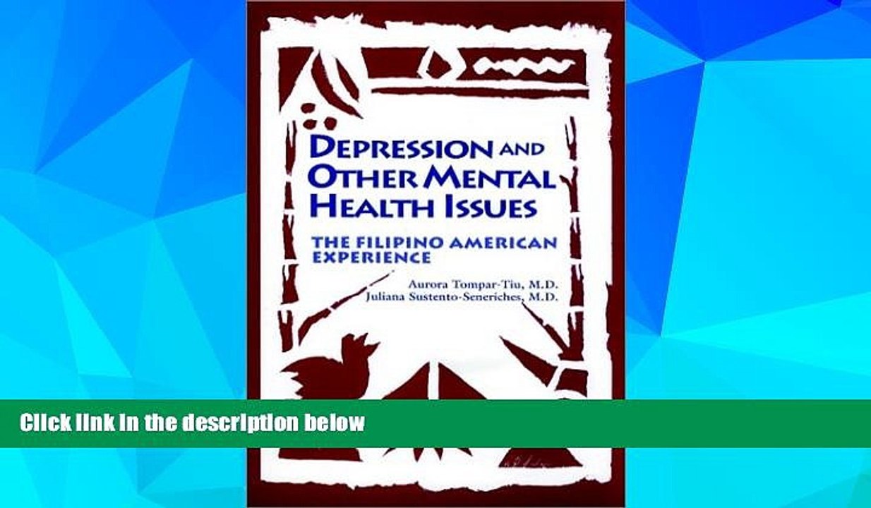 Must Have  Depression and Other Mental Health Issues: the Filipino American Experience  Download